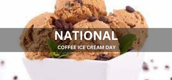 NATIONAL COFFEE ICE CREAM DAY [राष्ट्रीय कॉफ़ी आइसक्रीम दिवस]